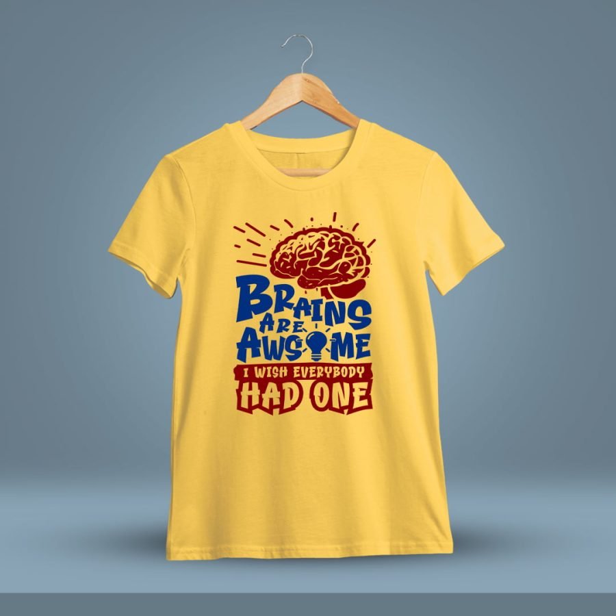 Brains Are Awesome Quotes T-Shirt