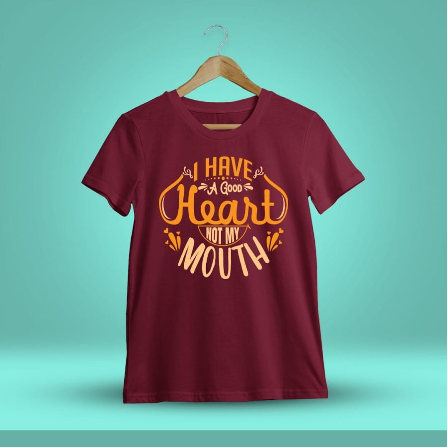 I Have A Good Heart Quotes T-Shirt