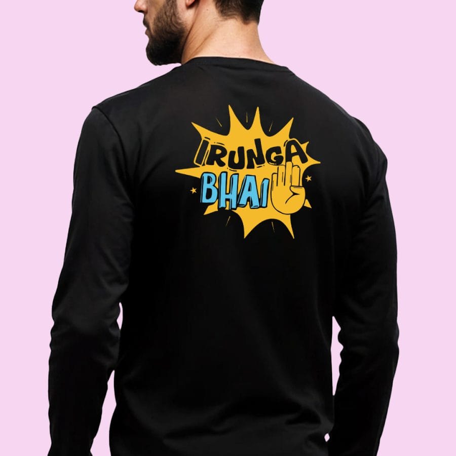 Avlothan Nammala Mudichu Vittinga Ponga Irunga Bhai Back Printed T-Shirt For Men - Full Sleeve - Image 3